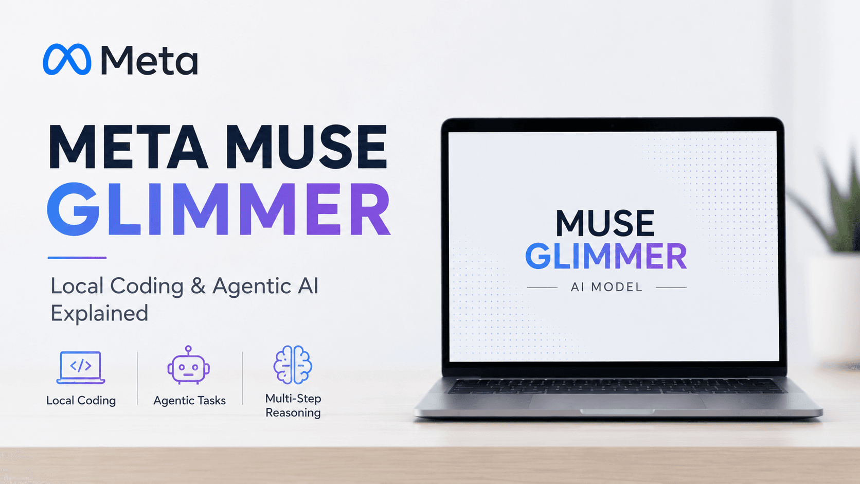 Meta Muse Glimmer AI Model: Local Coding & Agentic AI Explained
